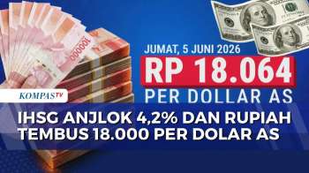 Rupiah Tembus Rp18.000 Per Dolar AS, IHSG Rontok: Ekonomi RI Sedang Tidak Baik-Baik Saja?