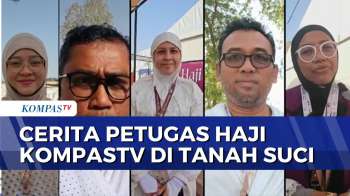 Berakhirnya Tugas 5 Jurnalis KompasTV Sebagai Petugas Haji 2026 | KOMPAS SIANG