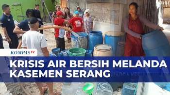 Kekeringan Melanda Kasemen Serang, Warga Keluarkan Rp20 Ribu untuk 10 Jeriken Air | SAPA MALAM
