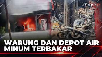 Warga Panik! Ledakan Terdengar Saat Warung Dan Depot Air Minum Terbakar | KOMPAS PETANG
