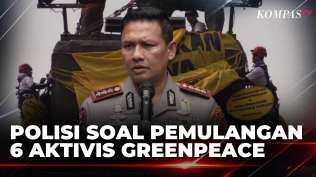 6-aktivis-greenpeace-dipulangkan-polisi-tak-ada-penangkapan-hanya-periksa-kesehatan-sapa-pagi