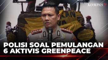 6 Aktivis Greenpeace Dipulangkan, Polisi: Tak Ada Penangkapan, Hanya Periksa Kesehatan | SAPA PAGI