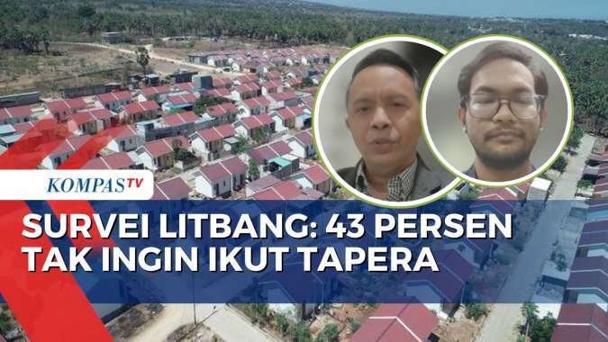 Survei Litbang Kompas: 43 Persen Responden Tak Setuju Program Tapera