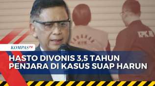 kpk-pertimbangkan-banding-vonis-pdip-hasto-kristiyanto-di-kasus-harun-masiku-kompas-siang
