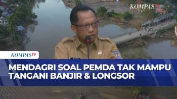 3 Kepala Daerah Di Sumatera Nyatakan Tak Sanggup Tangani Bencana, Begini Respons Mendagri Tito