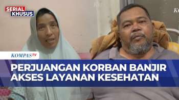 Beginilah Perjuangan Korban Bencana Di Tengah Kesulitan Akses Layanan Kesehatan Imbas Banjir