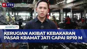 Kebakaran Pasar Induk Kramat Jati, Kerugian Para Pedagang Diperkirakan Capai Rp 10 M