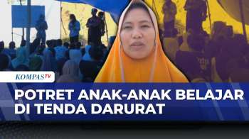 Banjir Dan Longsor Ganggu Sekolah, Anak-Anak Belajar Di Tenda Darurat | KOMPAS SIANG