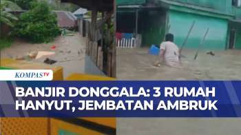 Banjir Bandang Terjang Donggala, Jembatan Gantung Rusak Dan 3 Rumah Warga Hanyut | SAPA PAGI