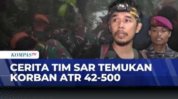 Cerita Tim SAR Temukan Jenazah Kedua Korban Pesawat ATR 42-500 | KOMPAS SIANG