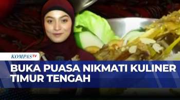 Kuliner Timur Tengah Modern Jadi Favorit Berbuka Puasa Di Bandung | KOMPAS PETANG