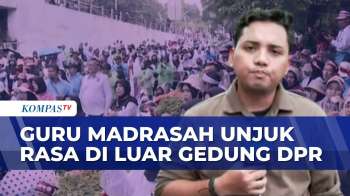 Aliansi Guru Madrasah Gelar Aksi Di Depan Gedung DPR, Bawa Tuntutan Soal Kesejahteraan