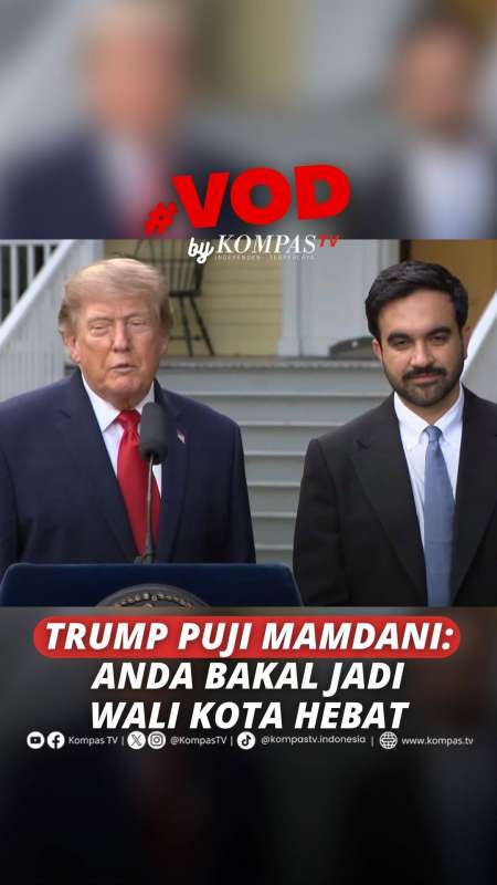 Trump Bertemu dan Puji Zohran Mamdani: Anda Bakal Jadi Wali Kota Hebat
