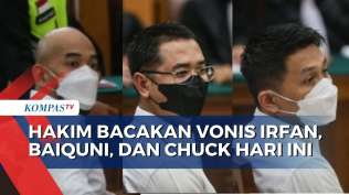 hari-ini-hakim-bacakan-vonis-eks-anak-buah-sambo-irfan-widyanto-chuck-putranto-dan-baiquni-wibowo