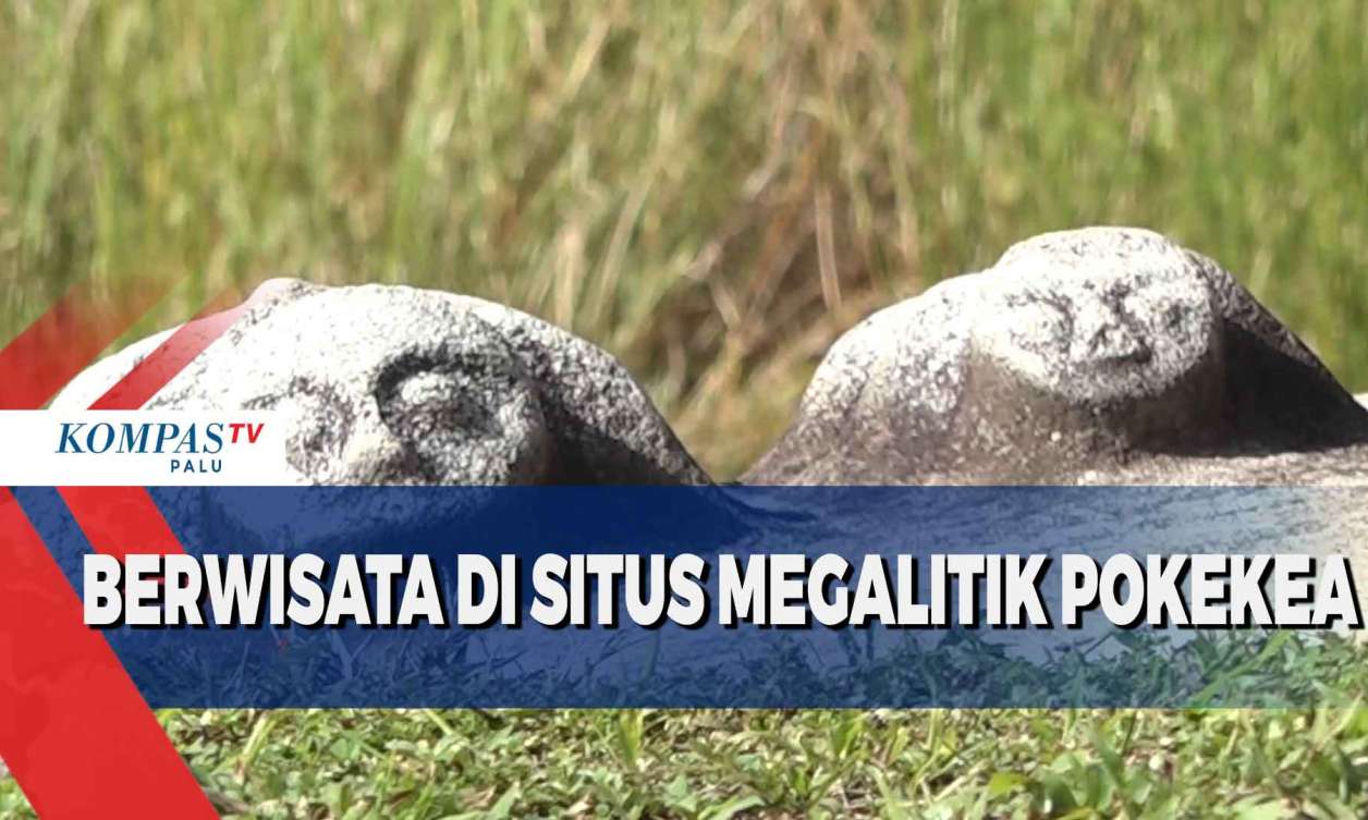 Berwisata di Situs Megalitik Pokekea