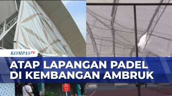Angin Kencang, Atap Lapangan Padel Di Kembangan Ambruk | KOMPAS PETANG