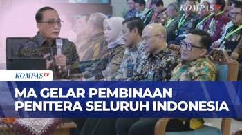 Mahkamah Agung Gelar Pembinaan Teknis Dan Administrasi Yudisial Panitera Se-Indonesia | MA NEWS