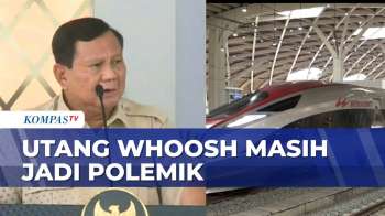 Polemik Utang Whoosh, Ini Respons Presiden Prabowo | SAPA MALAM