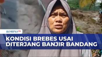 Kondisi Brebes Usai Diterjang Banjir Bandang, Warga Bersihkan Rumah Dari Material | KOMPAS PETANG