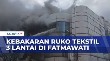 Penampakan Kebakaran Di Fatmawati, Ruko Tekstil Tiga Lantai Dilahap Api | KOMPAS PETANG