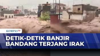 Hujan Deras, Ini Potret Banjir Bandang Guyur Irak | BERUT