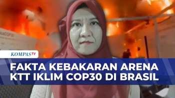 [FULL] Deret Fakta-Kronologi Kebakaran Gedung KTT COP30 Di Brasil, Apa Penyebabnya?
