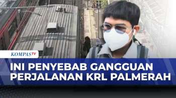 Sebab KRL Rangkasbitung-Tanah Abang Terlambat Hingga 30 Menit | KOMPAS SIANG