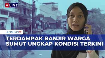 [FULL] Warga Terdampak Banjir Di Medan Ungkap Kondisi Di Pengungsian | KOMPAS SIANG