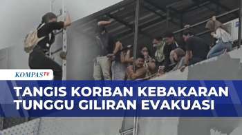 Tangis Korban Terjebak Kebakaran Gedung Terra Drone Kemayoran Tunggu Evakuasi | SAPA MALAM