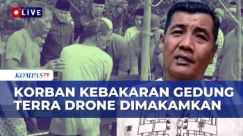 Korban Kebakaran Gedung Terra Drone Dimakamkan Di Lampung | KOMPAS MALAM