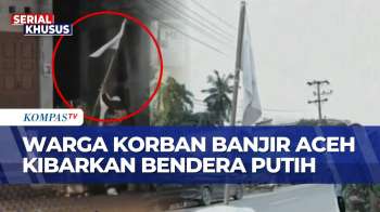 Warga Korban Banjir Di Aceh Kibarkan Bendera Putih, Ini Artinya