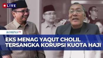 [FULL] Eks Komisioner KPK Bicara Penetapan Mantan Menag Yaqut Sebagai Tersangka Korupsi Kuota Haji