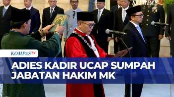 Adies Kadir Ucap Sumpah Jabatan Hakim MK Di Hadapan Presiden Prabowo | KOMPAS PETANG