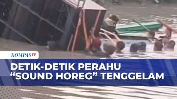 Detik-Detik Perahu Bawa Sound Horeg Tenggelam Di Sungai Sidoarjo | KOMPAS PETANG