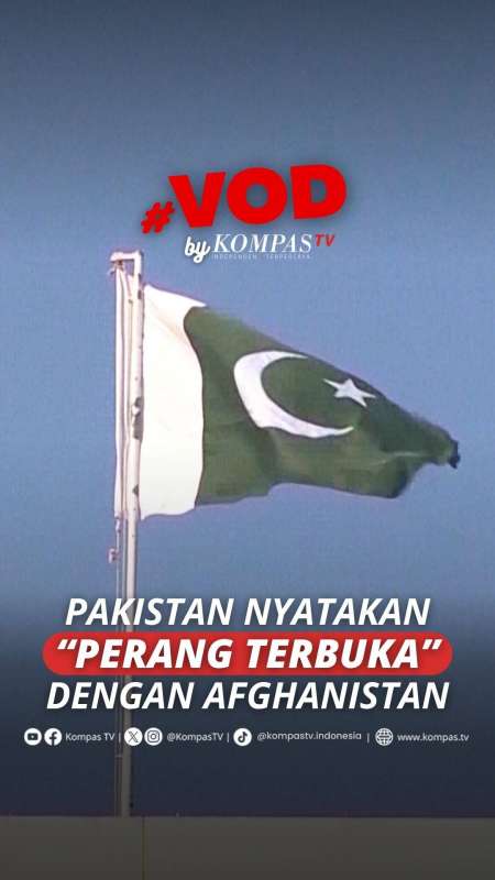 PAKISTAN NYATAKAN PERANG TERBUKA DENGAN AFGHANISTAN