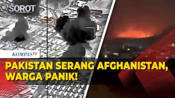 Detik-Detik Pakistan Serang Afghanistan, Warga Di Perbatasan Panik