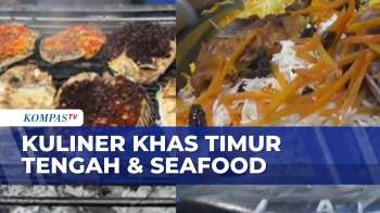 Nikmatnya Berbuka Puasa Dengan Kuliner Khas Timur Tengah Hingga Kelezatan Aneka Seafood