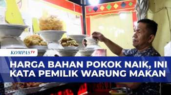 Pemilik Warung Makan Di Surabaya Keluhkan Mahalnya Harga Sembako | KOMPAS SIANG