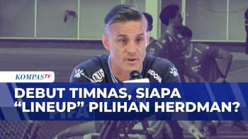 Debut Timnas Bersama John Herdman, Siapa “Lineup” Pilihannya? | KOMPAS PETANG