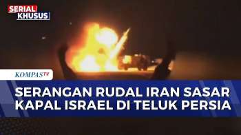 Gelombang Serangan Ke-88, Rudal Iran Hancurkan Kapal Israel Di Teluk Persia | KOMPAS PETANG
