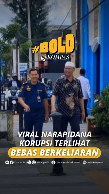 VIRAL NARAPIDANA KORUPSI TERLIHAT BEBAS BERKELIARAN