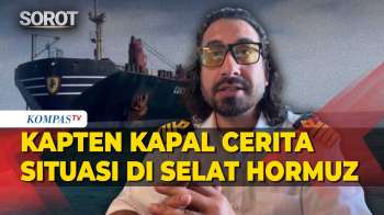 Cerita Kapten Kapal Terjebak di Selat Hormuz: Kami Hanya Ingin Pulang dengan Selamat