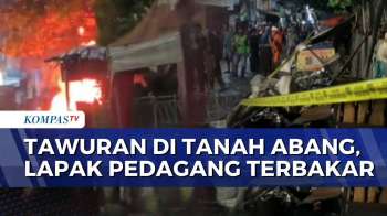 Tawuran 2 Kelompok Di Tanah Abang Berujung Kebakaran Lapak Pedagang | SAPA PAGI
