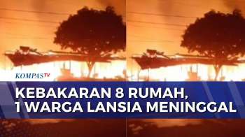8 Rumah Terbakar Di Jambi, 1 Lansia Meninggal Akibat Terjebak | KOMPAS SIANG