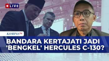 Pengamat Soroti Untung Rugi Indonesia Terima Tawaran AS Soal Kertajati Jadi Bengkel Hercules C-130