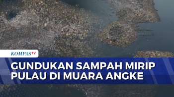 Begini Penampakan Tumpukan Sampah Mirip Pulau Di Muara Angke | KOMPAS PETANG