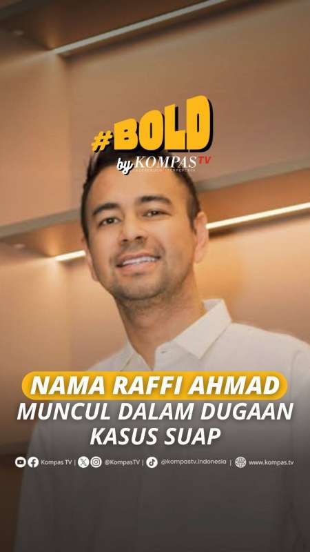 NAMA RAFFI AHMAD MUNCUL DALAM DUGAAN KASUS SUAP