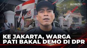 Aliansi Masyarakat Pati Bersatu ke Jakarta, Gelar Aksi di DPR RI pada 27 Agustus | KOMPAS PETANG