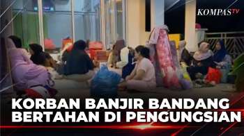 Korban Banjir Bandang di Solok Bertahan di Pengungsian  | KOMPAS MALAM