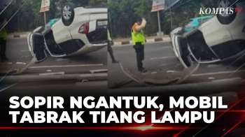 Diduga Sopir Mengantuk, Mobil Tabrak Tiang Lampu Hingga Terbalik | KOMPAS PETANG